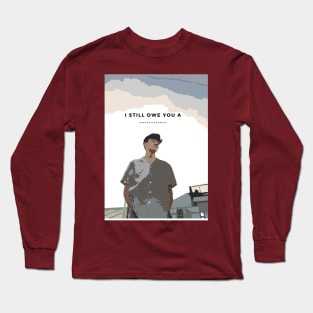 i still owe you a .......... Long Sleeve T-Shirt